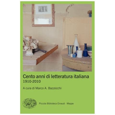Marco Antonio Bazzocchi - Cento anni di letteratura italiana. 1910-2010 - Foto 1