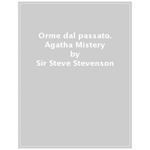 Sir Steve Stevenson - Orme Dal Passato. Agatha Mistery - Foto 1