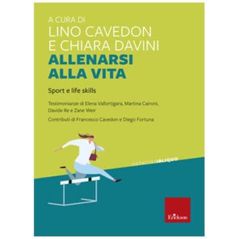 Lino Cavedon - Allenarsi alla vita. Sport e life skills - Foto 1
