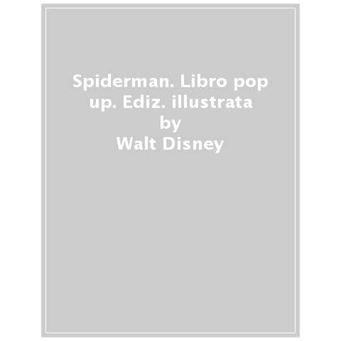 Walt Disney - Spiderman. Libro Pop-up. Ediz. A Colori - Foto 1