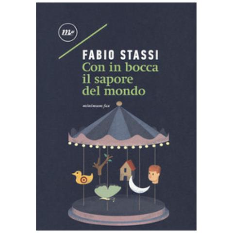 Fabio Stassi - Con In Bocca Il Sapore Del Mondo - Foto 1
