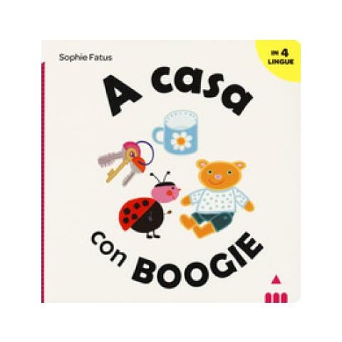 Sophie Fatus - A Casa Con Boogie. Ediz. Italiana, Inglese, Francese E Spagnola - Foto 1