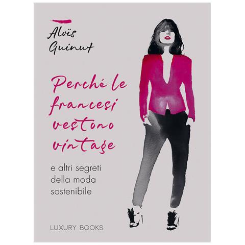 Aloïs Guinut - Perché le francesi vestono vintage e altri segreti della moda sostenibile - Foto 2