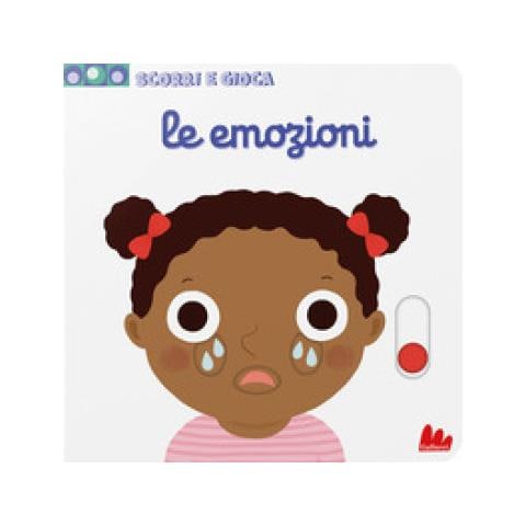 Nathalie Choux - Le Emozioni. Scorri E Gioca. Ediz. A Colori - Foto 1