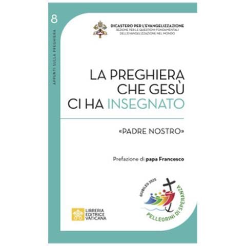 Ugo Vanni - La Preghiera Che Gesù Ci Ha Insegnato. «padre Nostro» - Foto 1