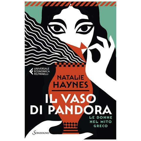Il Vaso Di Pandora. Le Donne Nel Mito Greco - Foto 1