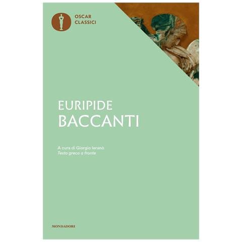 Euripide - Baccanti. Testo greco a fronte - Foto 1