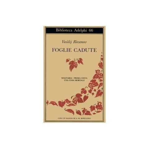 Vasilij Rozanov - Foglie cadute. Solitaria-Prima Cesta-Una cosa mortale - Foto 1