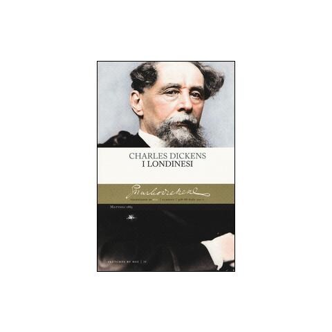 Charles Dickens - I londinesi - Foto 1