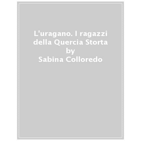 Sabina Colloredo - Un' Aria Strana. I Ragazzi Della Quercia Storta #03 - Foto 1