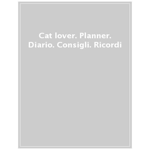 Cat Lover. Planner. Diario. Consigli. Ricordi - Foto 1
