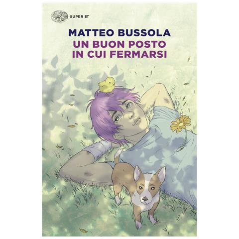 Matteo Bussola - Un buon posto in cui fermarsi - Foto 1