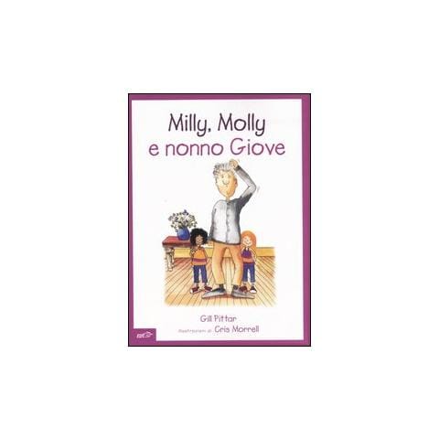 Gill Pittar - Milly, Molly e nonno Giove. Ediz. illustrata - Foto 1