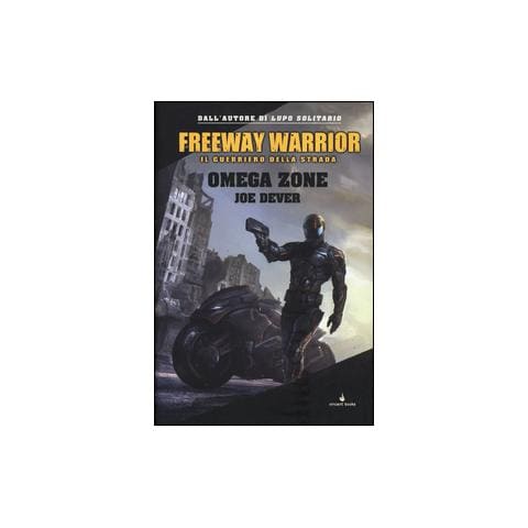 Joe Dever - Omega Zone. Freeway Warrior il guerriero della strada. Vol. 3 - Foto 1