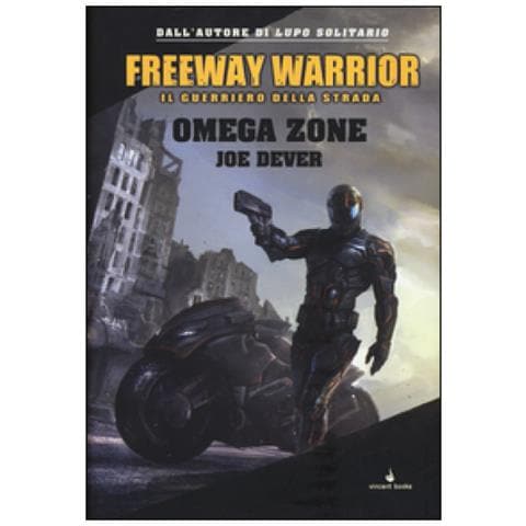 Joe Dever - Omega Zone. Freeway Warrior il guerriero della strada. Vol. 3 - Foto 2
