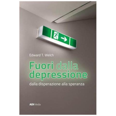 Edward T. Welch - Fuori Dalla Depressione. Dalla Disperazione Alla Speranza - Foto 1