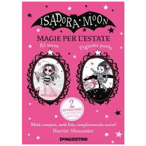 Harriet Muncaster - Magie Per L'estate. Isadora Moon - Foto 1