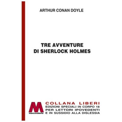 Arthur Conan Doyle - Tre Avventure Di Sherlock Holmes. Ediz. A Caratteri Grandi - Foto 1