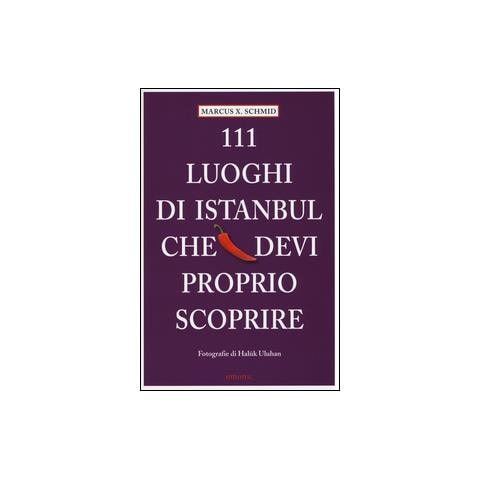 111 luoghi di Istanbul che devi proprio scoprire - Foto 1