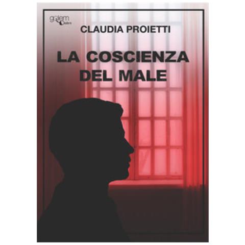 Claudia Proietti - La Coscienza Del Male - Foto 1