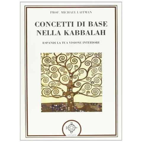 Michael Laitman - Concetti di base nella kabbalah. Espandi la tua visione interiore - Foto 2