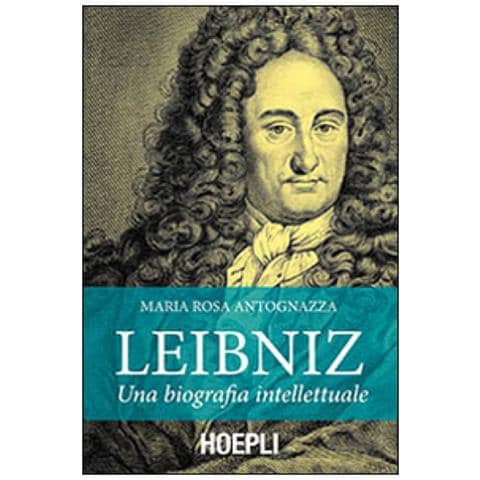 M. Rosa Antognazza - Leibniz. Una biografia intellettuale - Foto 1