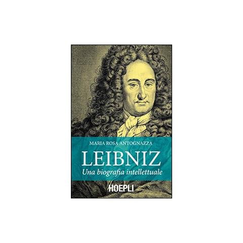 M. Rosa Antognazza - Leibniz. Una biografia intellettuale - Foto 2