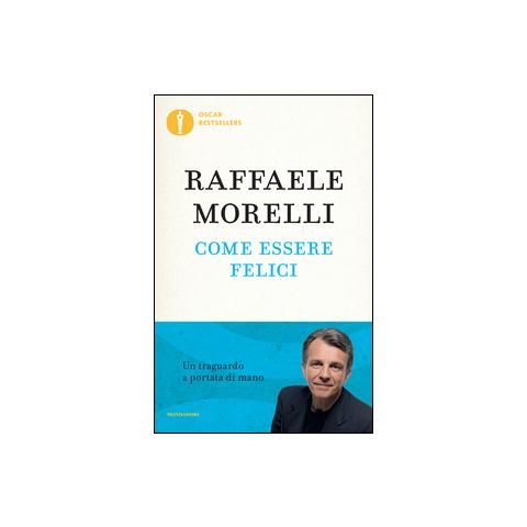 Raffaele Morelli - Come essere felici - Foto 2