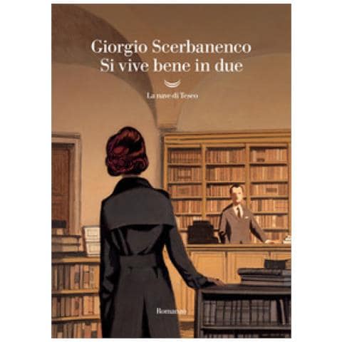 Giorgio Scerbanenco - Si Vive Bene In Due - Foto 1