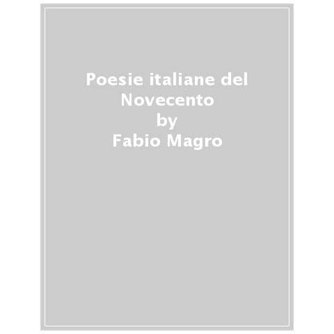 Fabio Magro - Poesie Italiane Del Novecento. Nove Esercizi Di Lettura - Foto 1