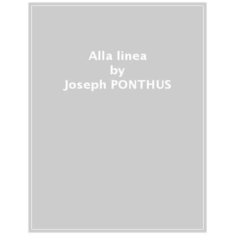 Joseph Ponthus - Alla Linea - Foto 1