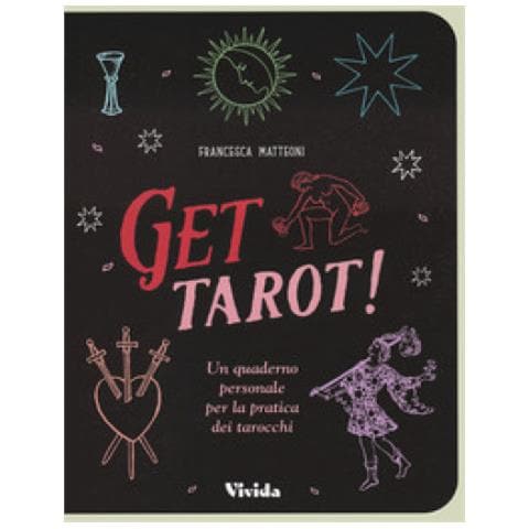 Francesca Matteoni - Get Tarot! Un Quaderno Personale Per La Pratica Dei Tarocchi - Foto 2
