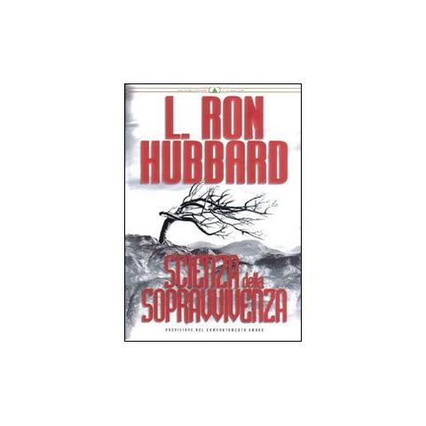 L. Ron Hubbard - Scienza della sopravvivenza. Previsione del comportamento umano - Foto 1