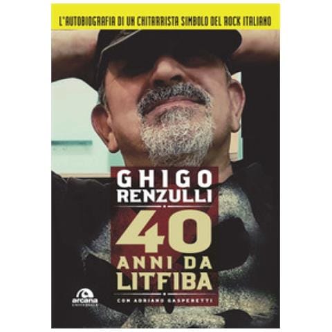 Ghigo Renzulli - 40 anni da Litfiba - Foto 1