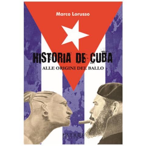 Marco Lorusso - Historia De Cuba. Alle Origini Del Ballo - Foto 1