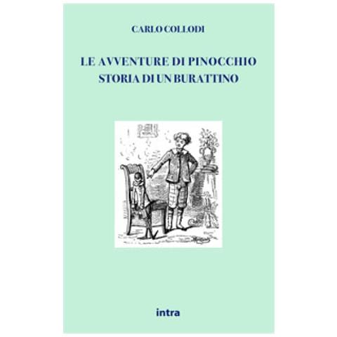 Carlo Collodi - Le Avventure Di Pinocchio. Storia Di Un Burattino (rist. Anast. 1883) - Foto 1