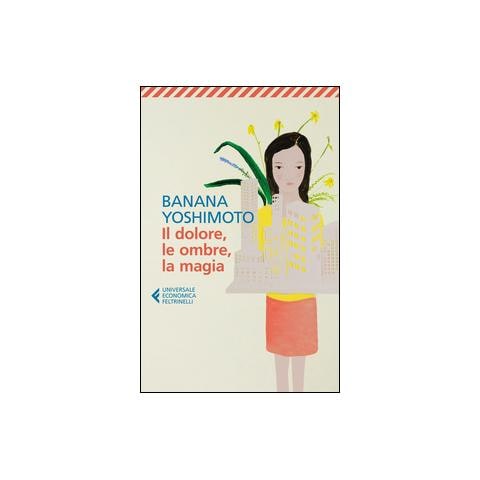 Banana Yoshimoto - Il dolore, le ombre, la magia. Il regno. Vol. 2 - Foto 1