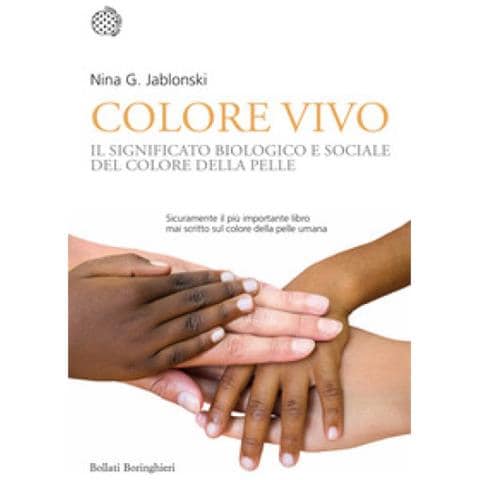 Nina G. Jablonski - Colore Vivo. Il Significato Biologico E Sociale Del Colore Della Pelle - Foto 1