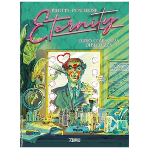 Alessandro Bilotta - Eternity. Vol. 5: L' Odio Come Cura Di Bellezza - Foto 1