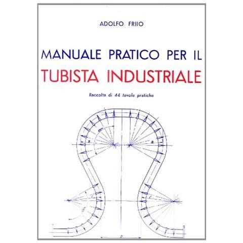 Manuale pratico per il tubista industriale - Foto 1