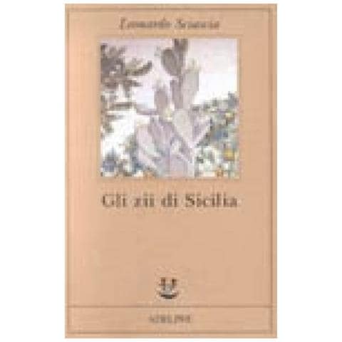 Leonardo Sciascia - Gli zii di Sicilia - Foto 2