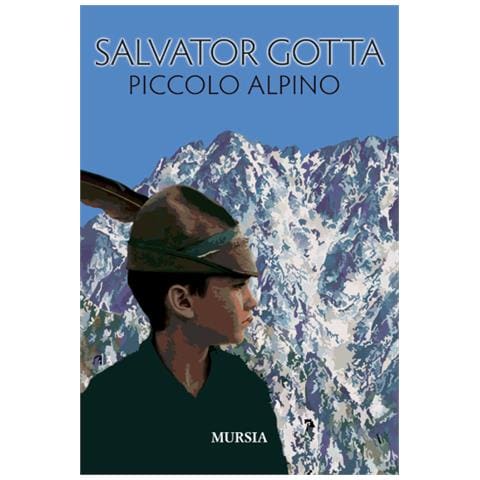 Salvator Gotta - Piccolo alpino - Foto 1