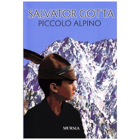 Salvator Gotta - Piccolo alpino - Foto 2