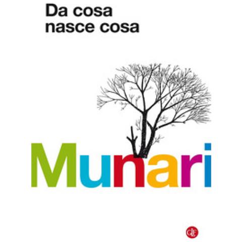 Bruno Munari - Da Cosa Nasce Cosa. Appunti Per Una Metodologia Progettuale. Ediz. Illustrata - Foto 2