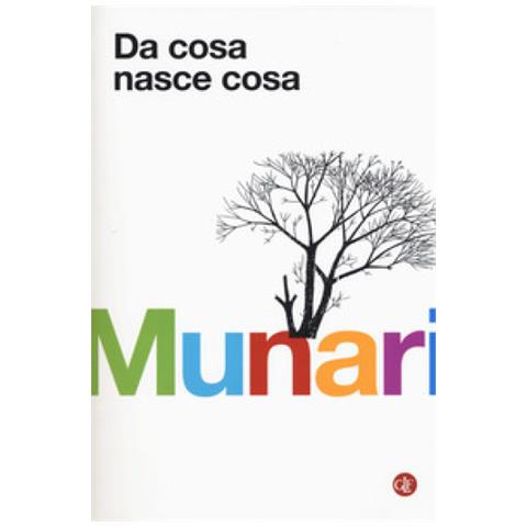 Bruno Munari - Da Cosa Nasce Cosa. Appunti Per Una Metodologia Progettuale. Ediz. Illustrata - Foto 1