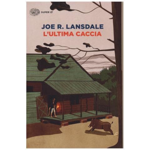 Joe R. Lansdale - L'ultima Caccia - Foto 1