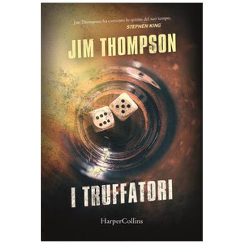 Jim Thompson - I Truffatori - Foto 1