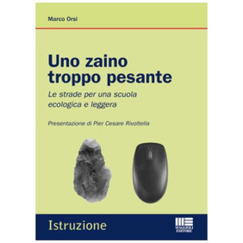 Marco Orsi - Uno Zaino Troppo Pesante - Foto 1