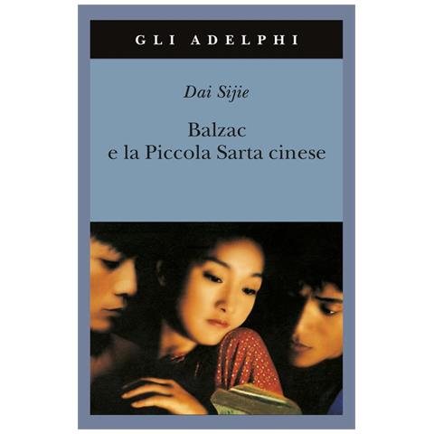 Sijie Dai - Balzac e la Piccola Sarta cinese - Foto 1