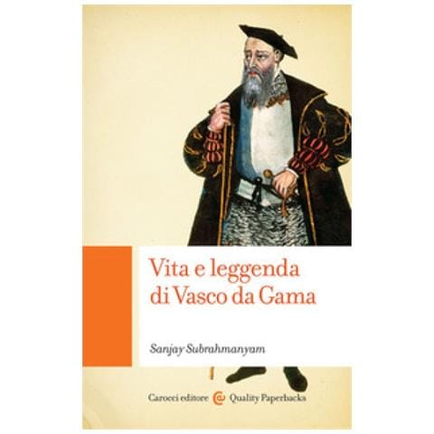 Sanjay Subrahmanyam - Vita e leggenda di Vasco da Gama - Foto 1